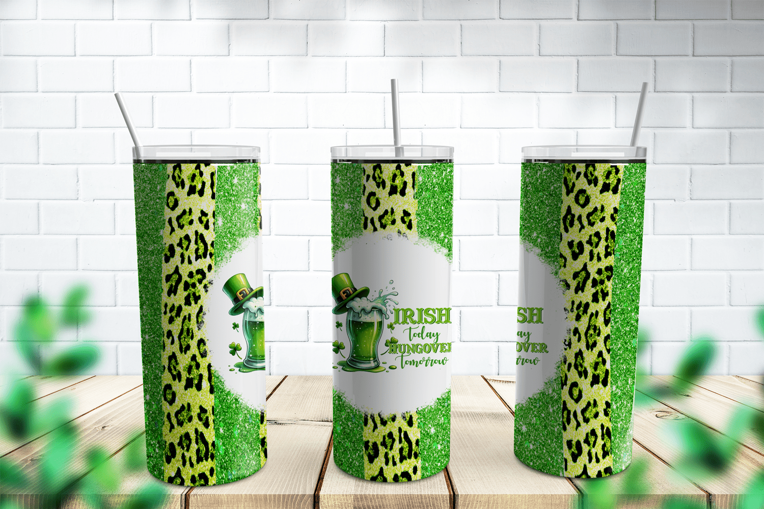 Irish Today St. Patrick's Day Tumbler Wrap