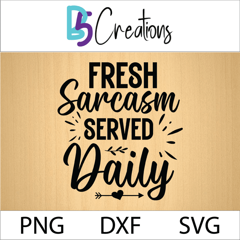 fresh sarcasm served daily